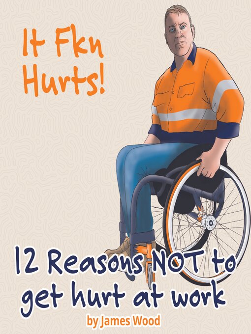 Title details for 12 Reasons NOT to get hurt at work by James Wood - Available